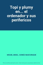 Topi y plumy en... el