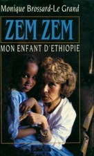 Zem Zem mon enfant d'Ethiopie - Monique Brossard-... - V428743