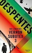 Das Leben des Vernon Subutex 3: Roman de Despentes, V... | Livre | état très bon