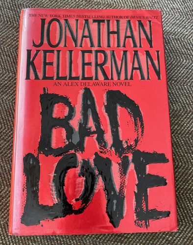 Bad love jonathan kellerman - by,