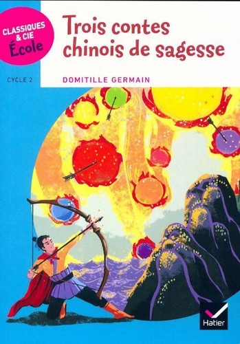 Trois contes chinois - , de