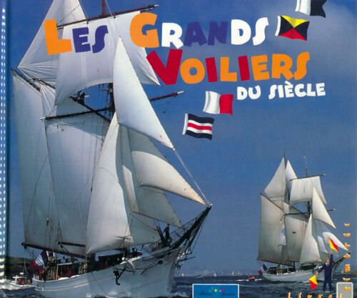Les grands voiliers - , siècle