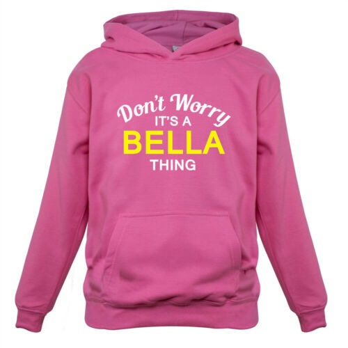 Don worry a bella - a, chose