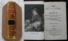 VIE ET PONTIFICAT DE LEON X, par William Roscoe (Tome 1) Mame 1808