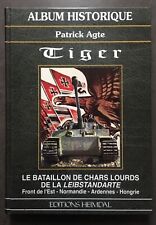 Heimdal Chars lourds Tiger  Patrick Agte  front est normandie ardennes  NEUF