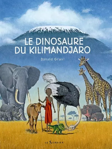 Dinosaure kilimandjaro - le,