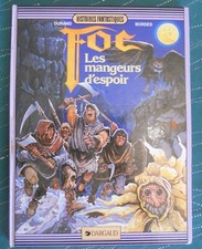 FOC les mangeurs d'espoir BD EO 1984 dargaud
