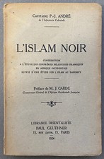 Livre "L'Islam noire" par Cpt P.-J. André colonialisme 1924 chez Geuther