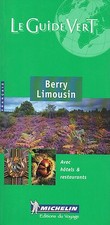 BERRY LIMOUSIN : Le Guide Vert + Michelin + 2000 + neuf