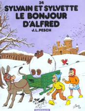 BD SYLVAIN ET SYLVETTE - TOME 34, LE BONJOUR D' ALFRED / J.L. PESCH, DARGAUD