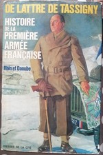 DE LATTRE DE TASSIGNY Première armée française Rhin et Danube