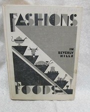 Fashions in Food in  Beverly Hills  1930