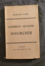Armand VIRE, "Comment Devenir