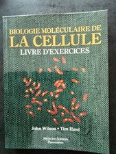 Biologie moléculaire de la cellule - livre d'exercices -  WILSON JOHN & HUNT TIM