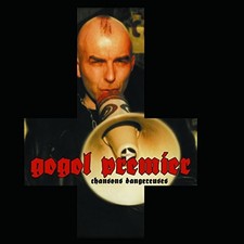 Chansons Dangereuses [Import], Gogol Premier