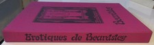 EROTIQUES DE BEARDSLEY 44 PLANCHES ART CURIOSA 1970 ED. LIMITEE A 499 EX. NUM.
