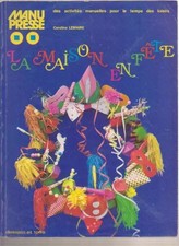 LA MAISON EN FETE, Caroline Lemaire