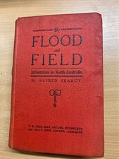 1912 "Par Inondation Et Champ" Alfred Searcy Australie Du Nord Livre Relié (P4)