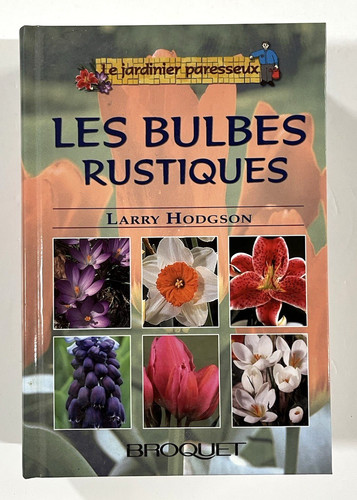 Les bulbes rustiques larry - les,