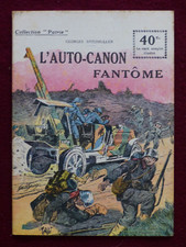 COLLECTION PATRIE n ° 108 /  GUERRE 14-18 / L' AUTO CANON FANTOME