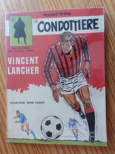 BD BROCHEE  VINCENT LARCHER EO 1971 " LE CONDOTTIERE"  TRES BON ETAT