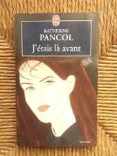 Livre roman J'étais là avant