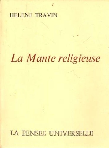 Mante religieuse travin - la, |