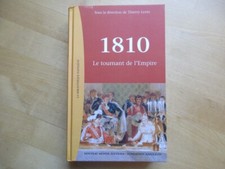 1810 LE TOURNANT DE L' EMPIRE  THIERRY LENTZ BIBLIOTHEQUE NAPOLEON 2010