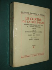 Cahiers R. ROLLAND n°4 Le cloître de la rue d'Ulm… lettres à sa mère…