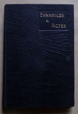 § Evangiles et Actes - version de J. F. Ostervald - 1905