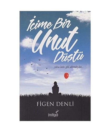 Icime bir unut düstü - bir, düstü: