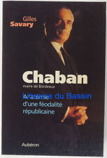 Chaban, maire de Bordeaux Anatomie féodalité républicaine Savary 1995 Envoi