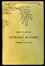DMC - encyclopédie des ouvrages de Dames - Thérèse de DILLMONT, (broderie)
