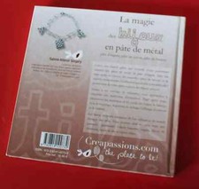 La magie des BIJOUX en PÂTE de MÉTAL, Argent, Cuivre, Bronze - S Alienor Singery