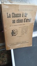 CHASSE A TIR AU CHIEN D'ARRET