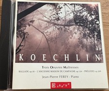 JEAN-PIERRE FEREY / CHARLES KOECHLIN trois oeuvres maitresses pour piano SKARBO