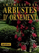 La Taille des arbustes