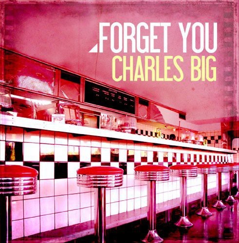 Charles big forget - big, you