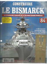 CONSTRUIRE LE BISMARCK N°84 - HOME FLEET PREND LA MER / LE VON DER TANN