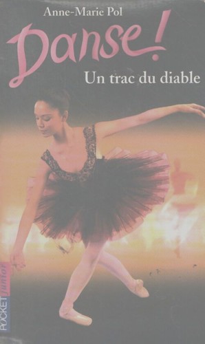 Danse tome un trac du - un,