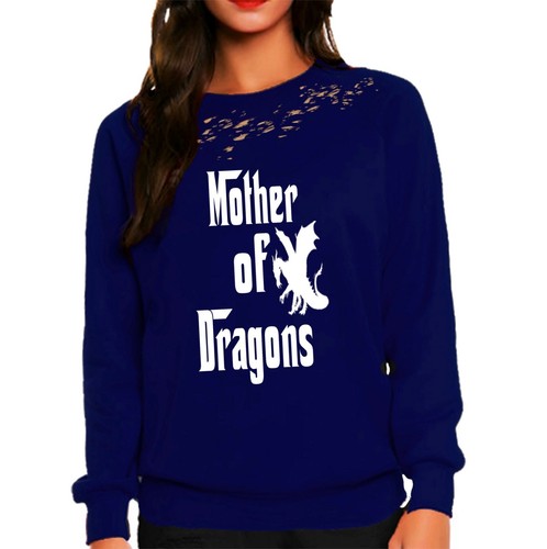 Mother dragons sweatshirt - of,