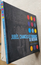Jubés, chancels et tribunes