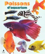 POISSONS D AQUARIUM, NICK FLETCHER, GEOFF ROGERS et MARIE-FRANCOISE BOILOT-GIDON