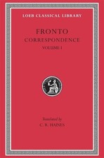 Fronto Correspondence, Volume I (Relié) Loeb Classical Library