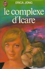 Le complexe d'Icare - Erica Jong - V2157466