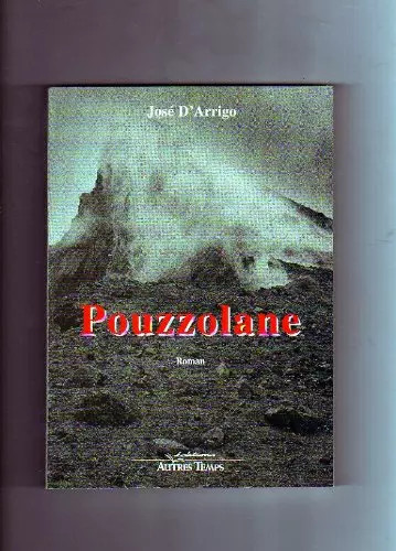 Pouzzolane josé arrigo - pouzzolane,, d'arrigo