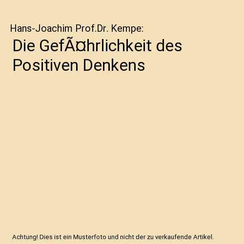 Die gefã hrlichkeit des - gefÃ¤hrlichkeit,