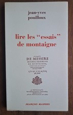 Jean-Yves Pouilloux - Lire Les "Essais " De Montaigne