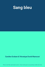 Sang bleu, Caroline Graham et