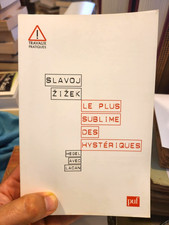 Le plus sublime des hystériques : Hegel avec Lacan | Slavoj Zizek |